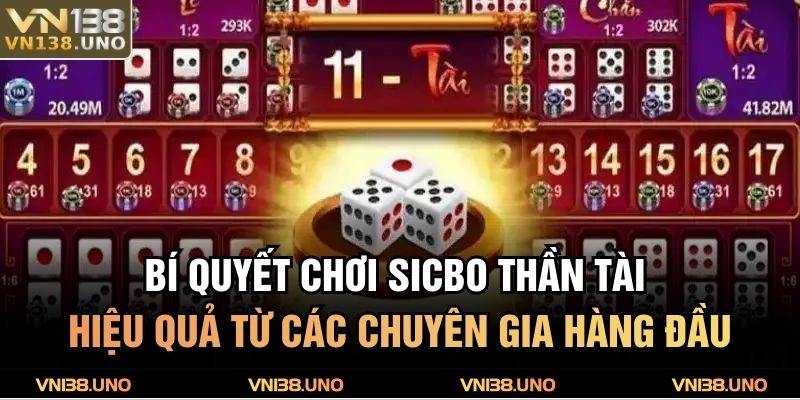 Bí quyết chơi Sicbo Thần Tài hiệu quả từ các chuyên gia hàng đầu