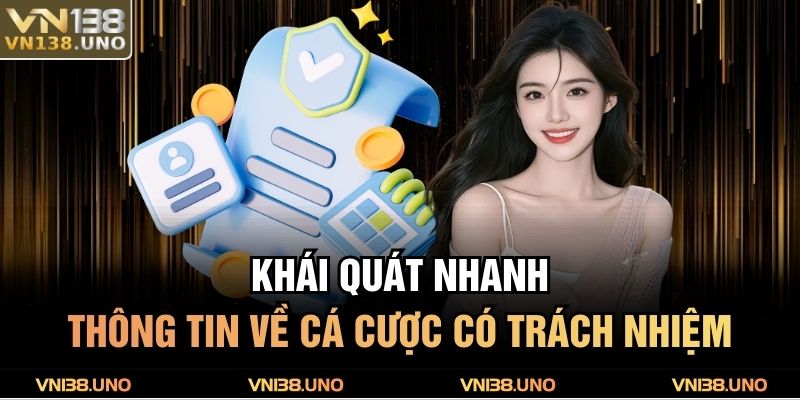 Khái quát nhanh thông tin về cá cược có trách nhiệm